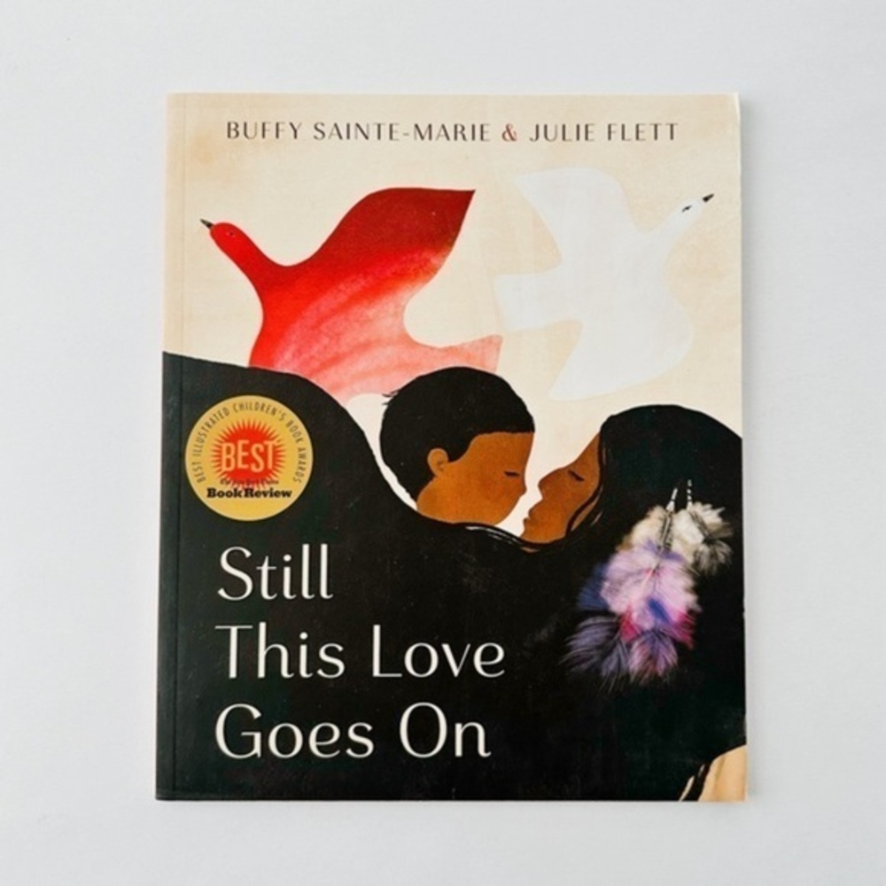 Still This Love Goes On  First Nations Kids Book​